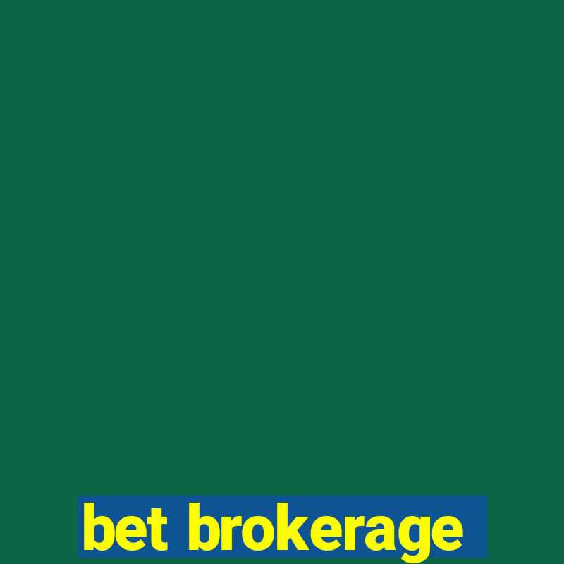 bet brokerage