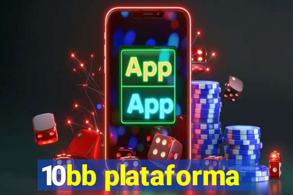 10bb plataforma