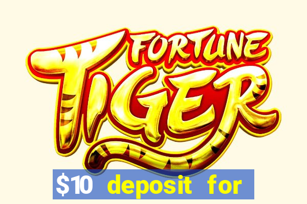 $10 deposit for crypto casino