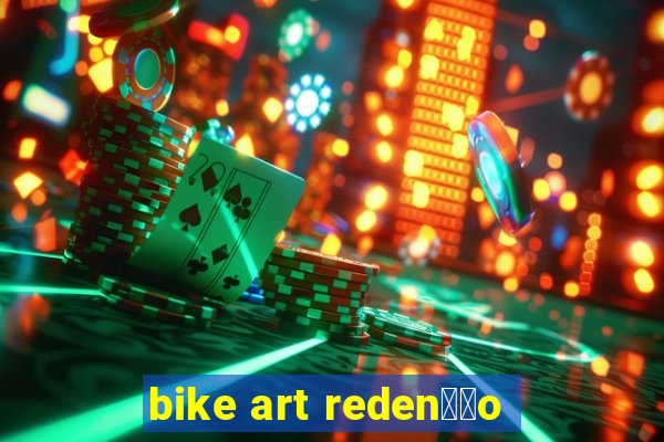 bike art reden莽茫o