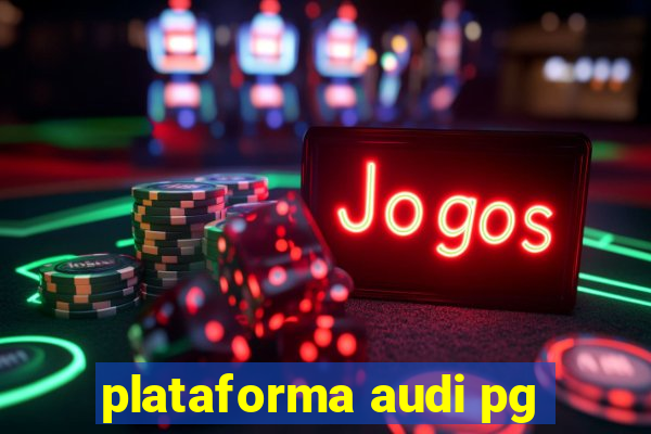 plataforma audi pg