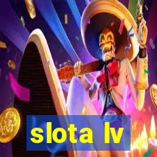 slota lv