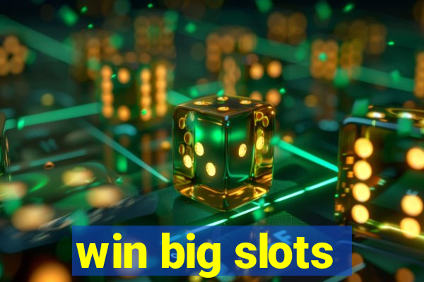 win big slots