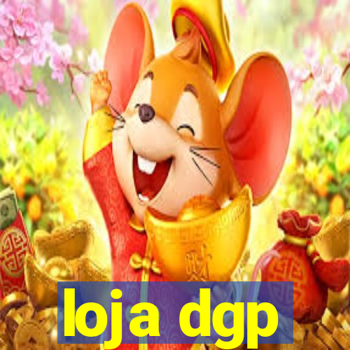 loja dgp