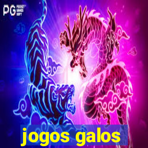 jogos galos