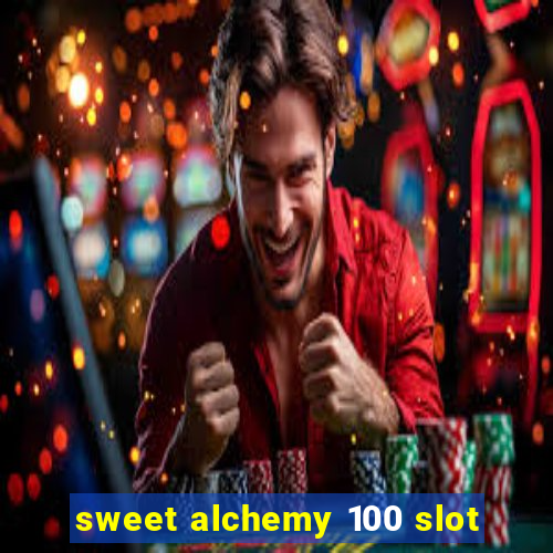 sweet alchemy 100 slot