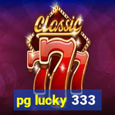 pg lucky 333