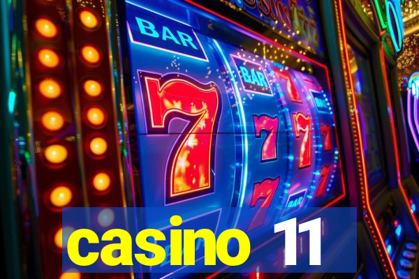 casino 11