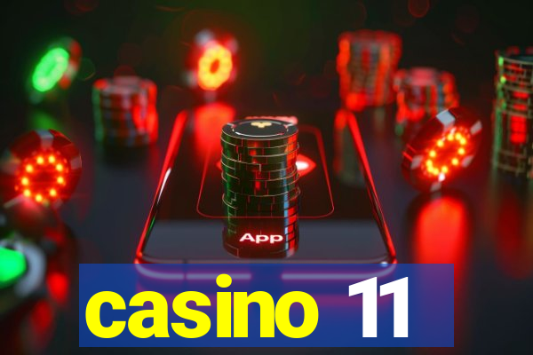 casino 11