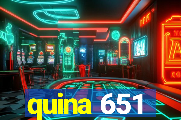 quina 651