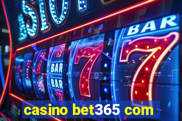 casino bet365 com