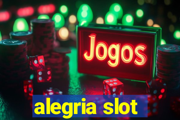 alegria slot