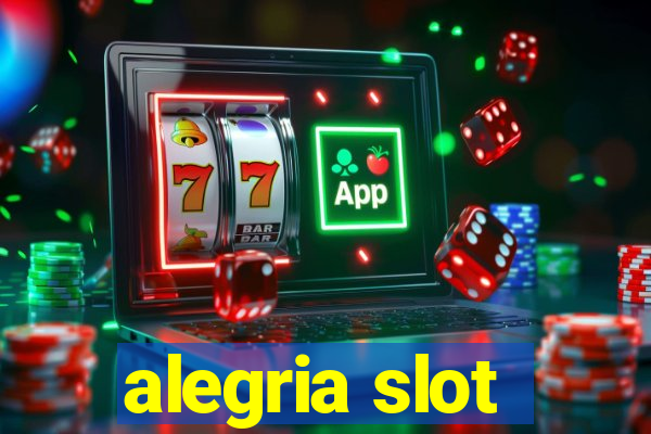 alegria slot