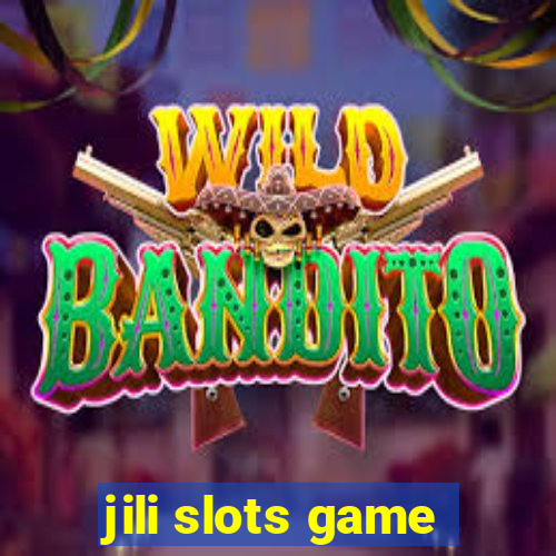 jili slots game