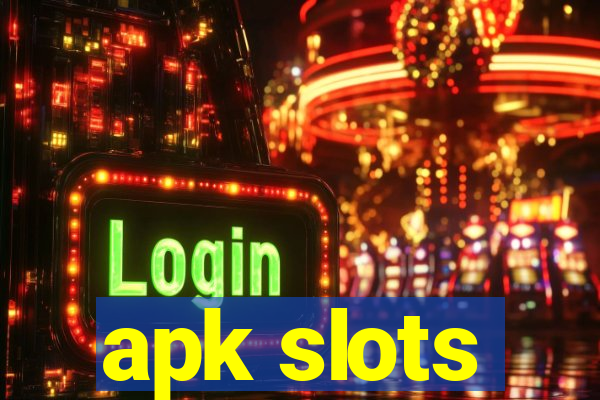 apk slots