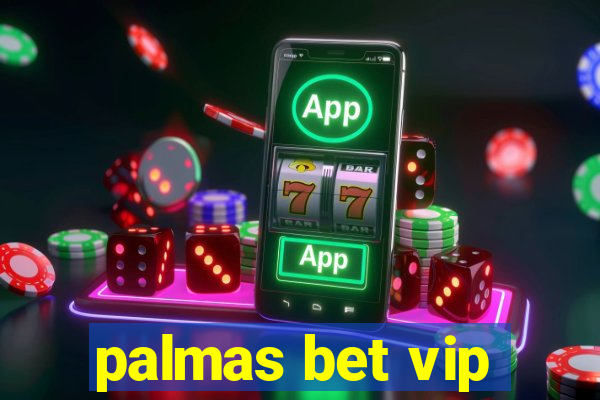 palmas bet vip