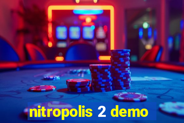 nitropolis 2 demo