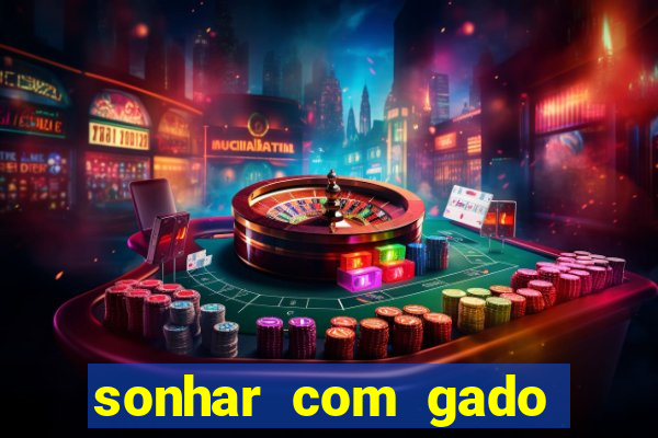 sonhar com gado jogo do bicho