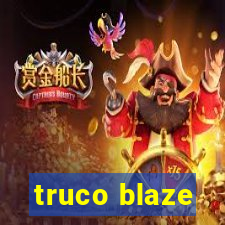 truco blaze