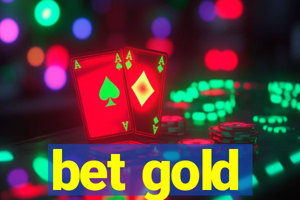 bet gold