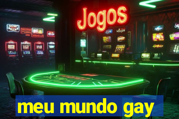 meu mundo gay