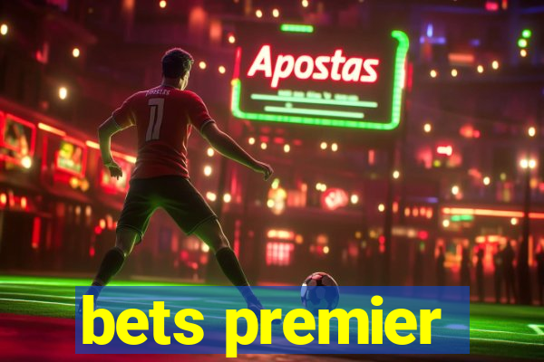 bets premier