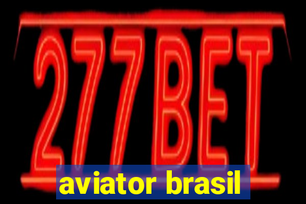 aviator brasil