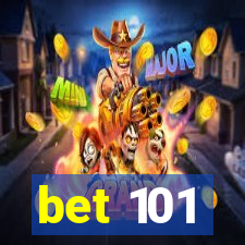 bet 101