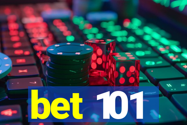 bet 101