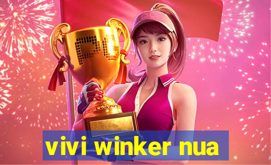 vivi winker nua