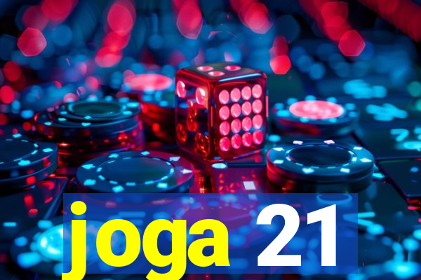 joga 21