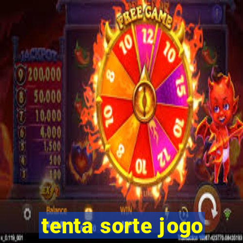 tenta sorte jogo