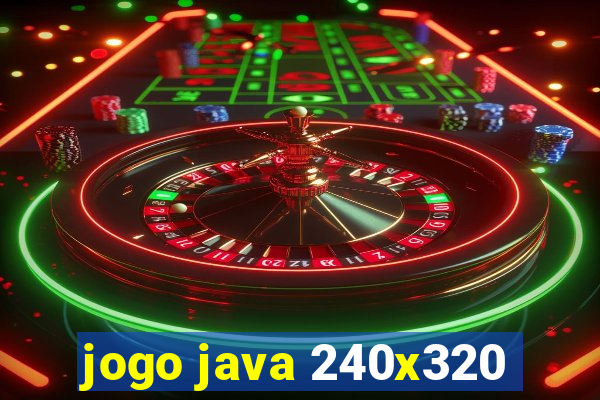 jogo java 240x320