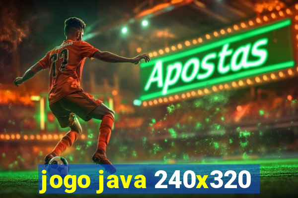 jogo java 240x320