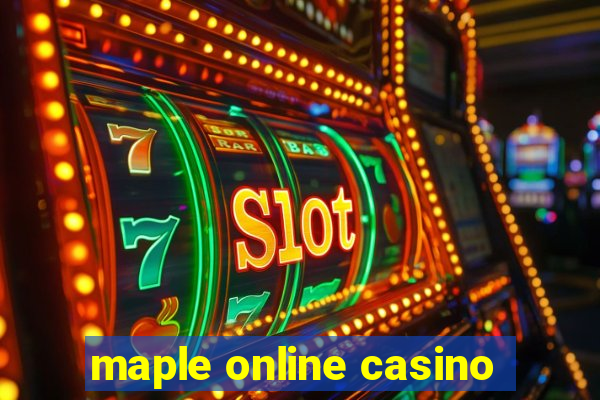 maple online casino