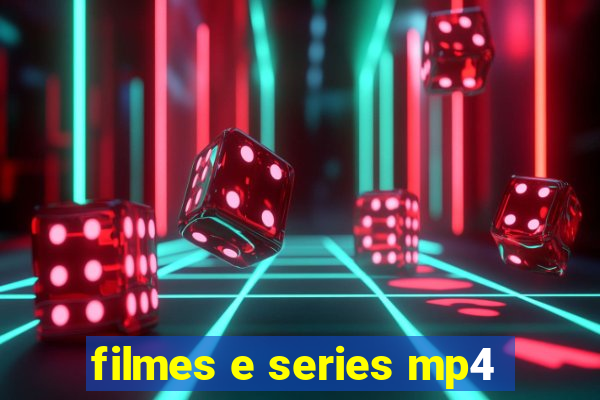 filmes e series mp4