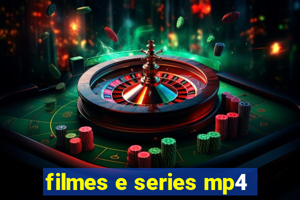 filmes e series mp4