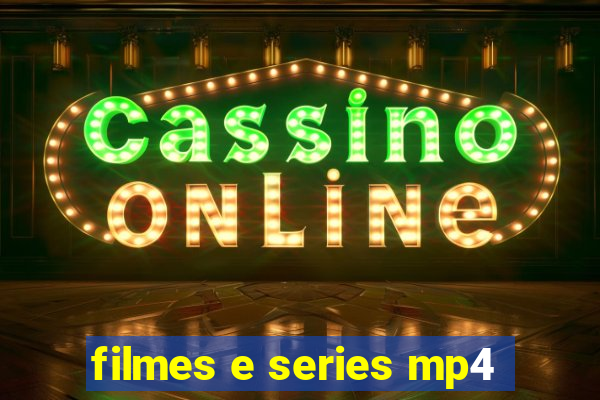 filmes e series mp4