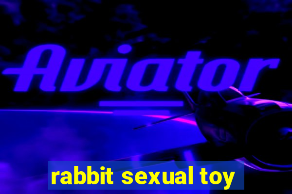 rabbit sexual toy