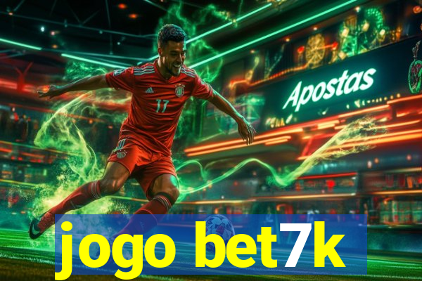 jogo bet7k