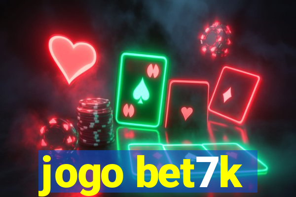 jogo bet7k