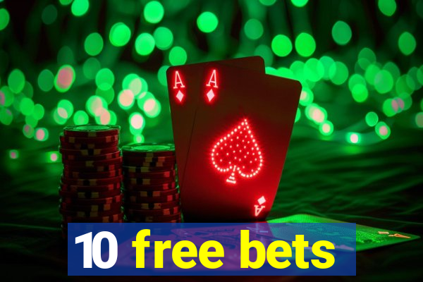 10 free bets