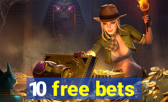 10 free bets