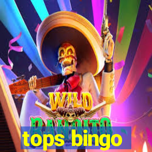 tops bingo