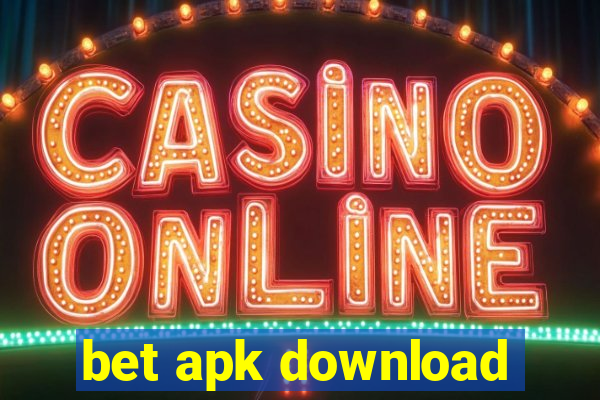 bet apk download