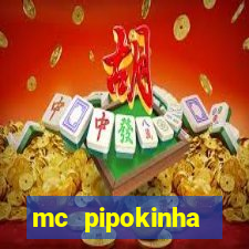 mc pipokinha privacy videos