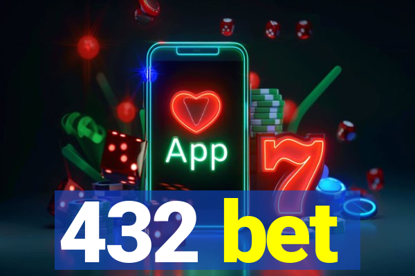 432 bet