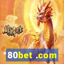 80bet .com