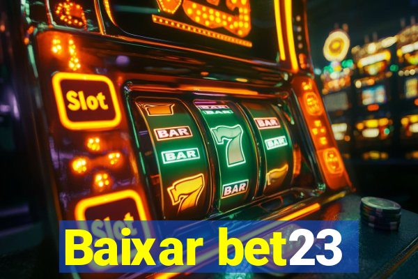 Baixar bet23