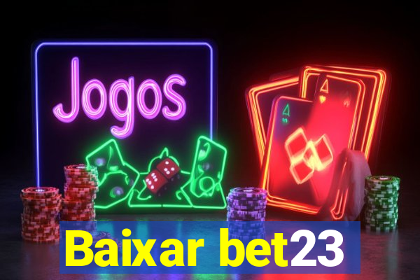 Baixar bet23